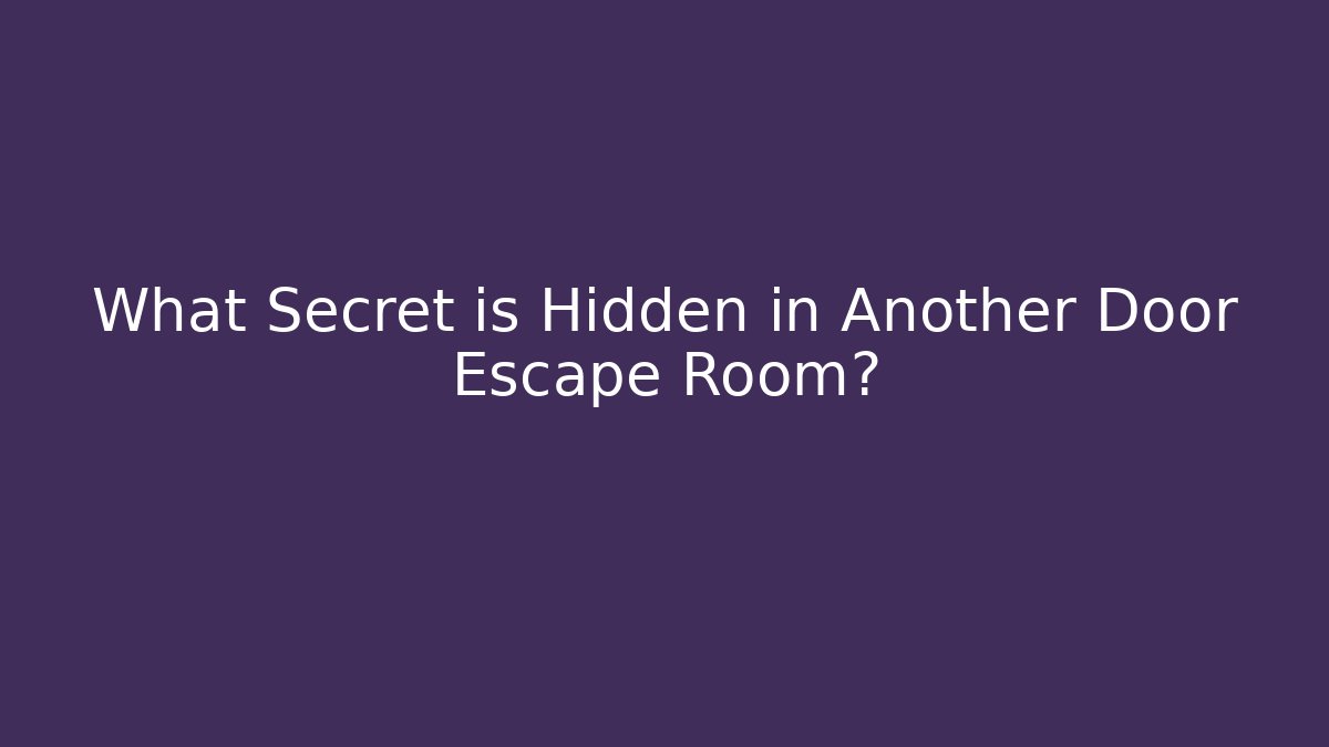 What Secret is Hidden in Another Door Escape Room? - Critter Realm
