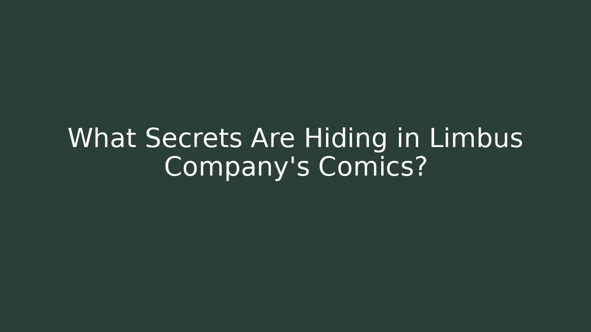 What Secrets Are Hiding in Limbus Company's Comics? - Critter Realm