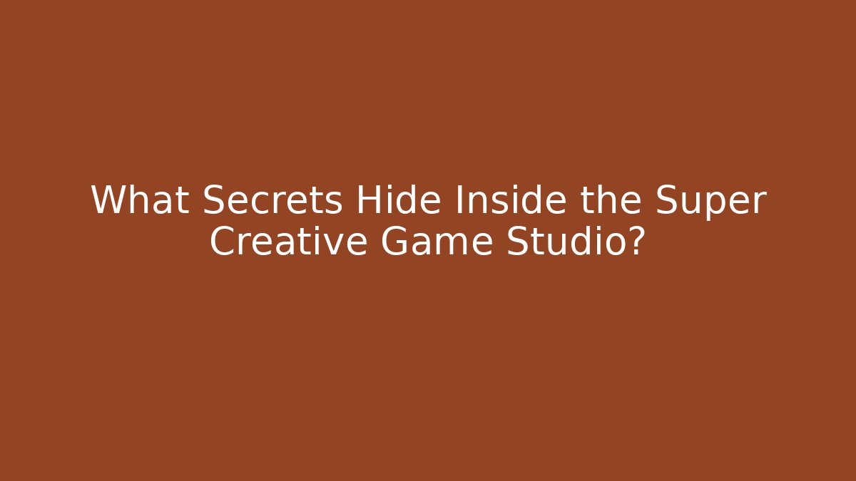 What Secrets Hide Inside the Super Creative Game Studio? - Critter Realm