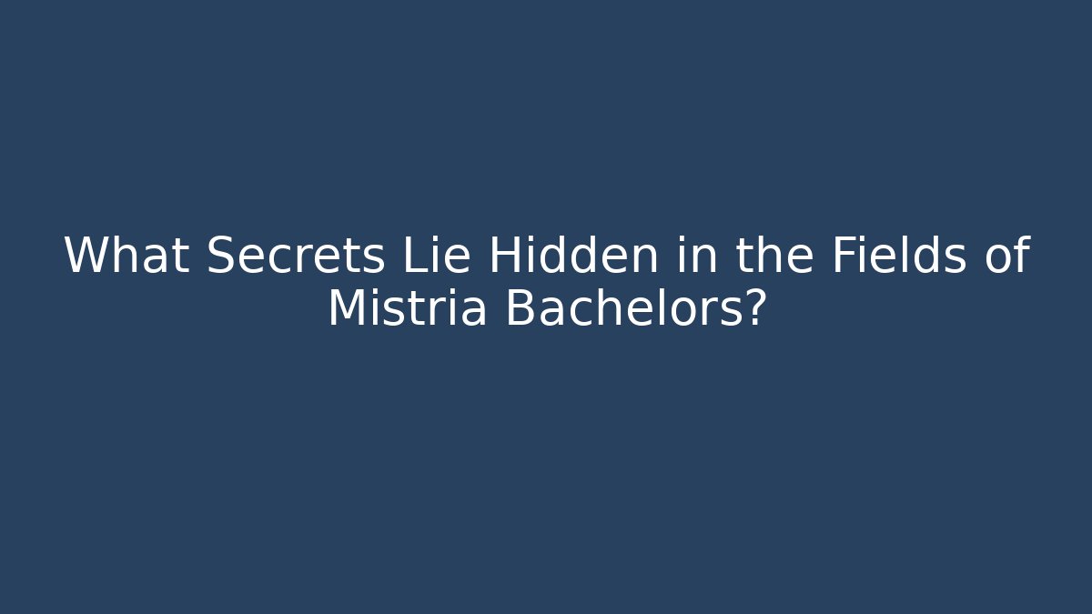 What Secrets Lie Hidden in the Fields of Mistria Bachelors?