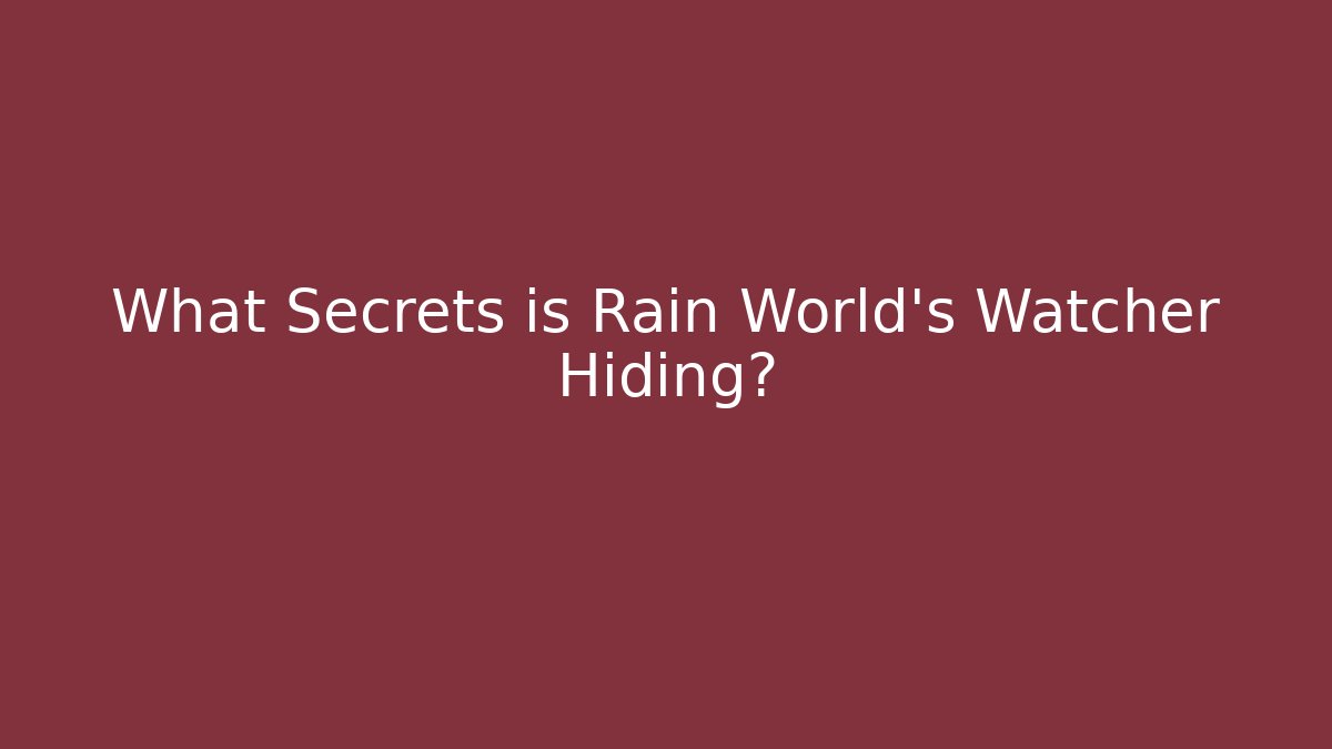 What Secrets is Rain World's Watcher Hiding? - Critter Realm