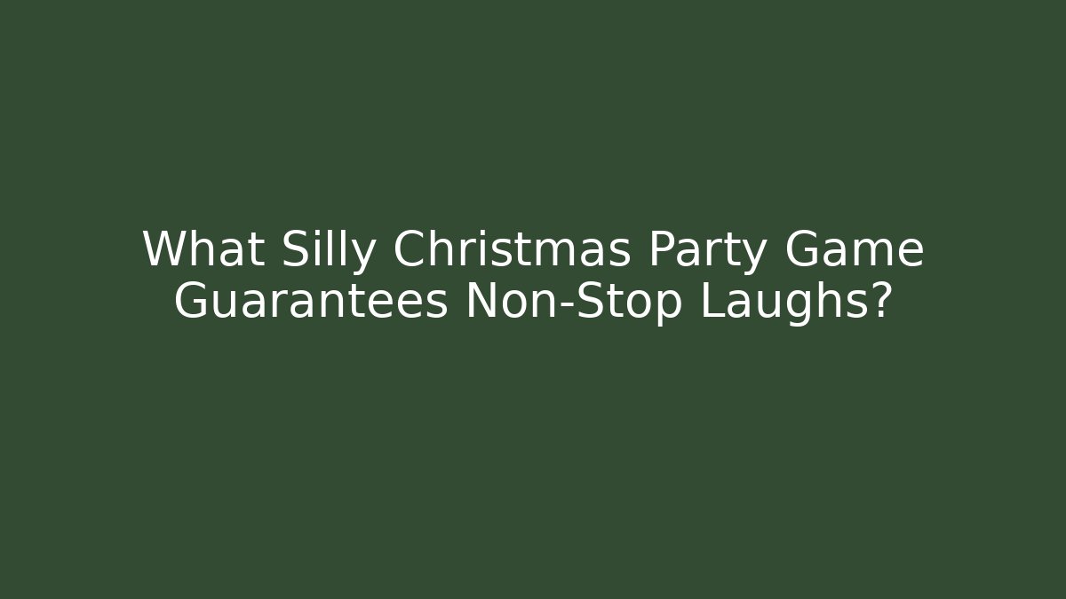 What Silly Christmas Party Game Guarantees Non-Stop Laughs? - Critter Realm