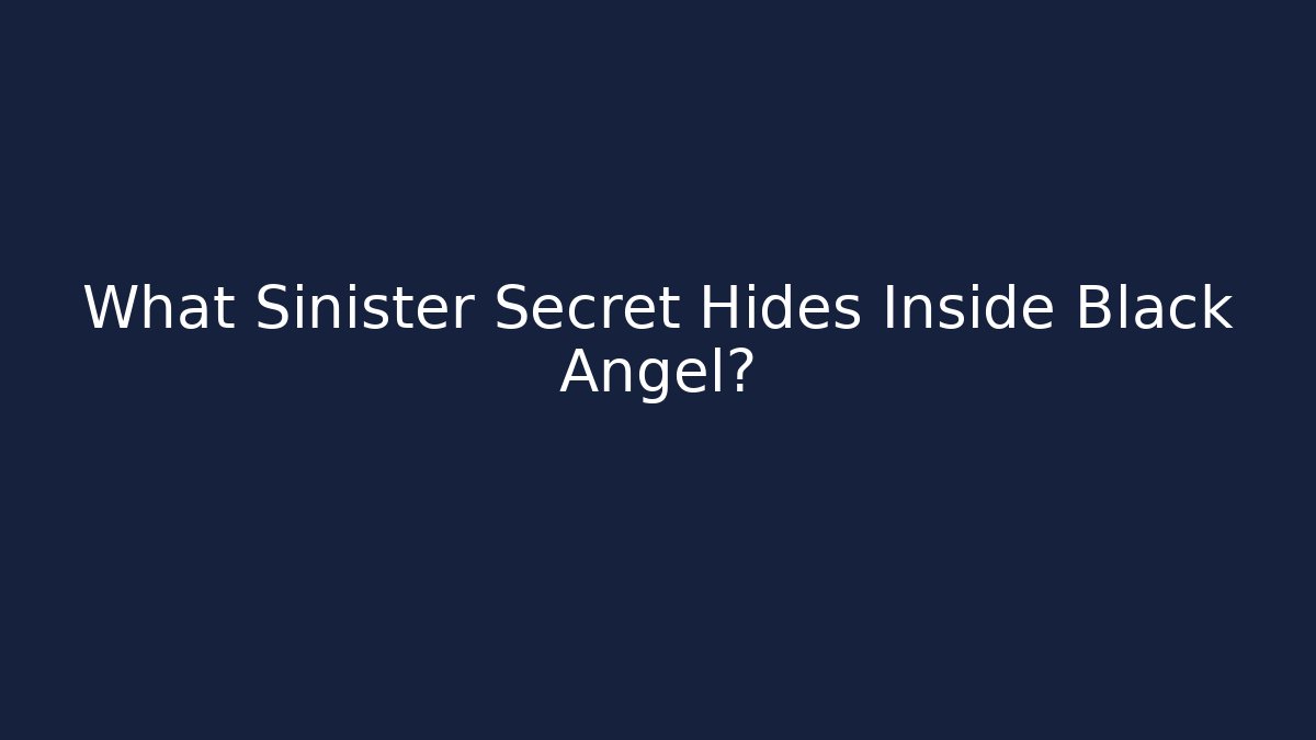 What Sinister Secret Hides Inside Black Angel? - Critter Realm