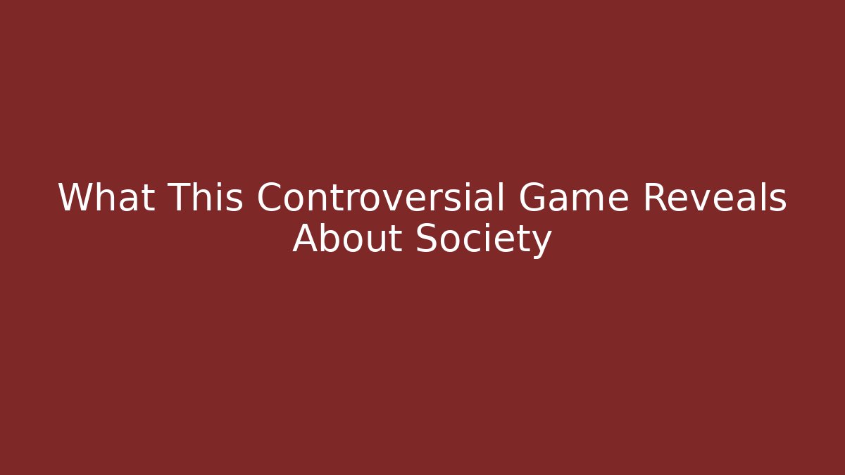 What This Controversial Game Reveals About Society - Critter Realm