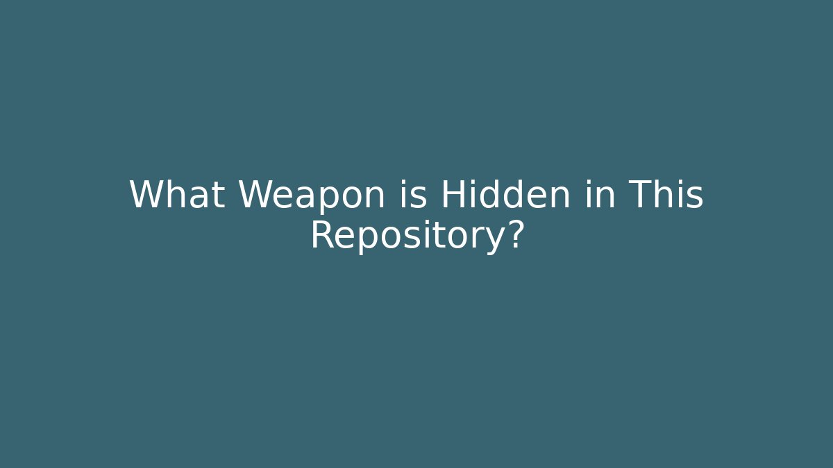 What Weapon is Hidden in This Repository? - Critter Realm