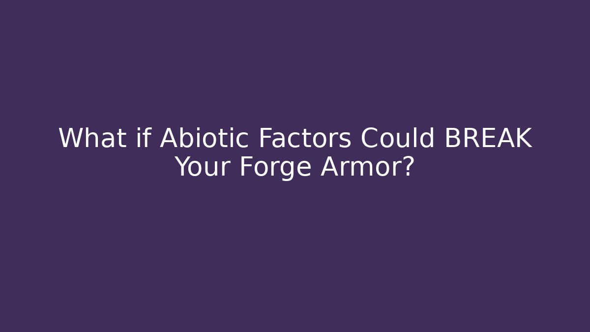 What if Abiotic Factors Could BREAK Your Forge Armor?