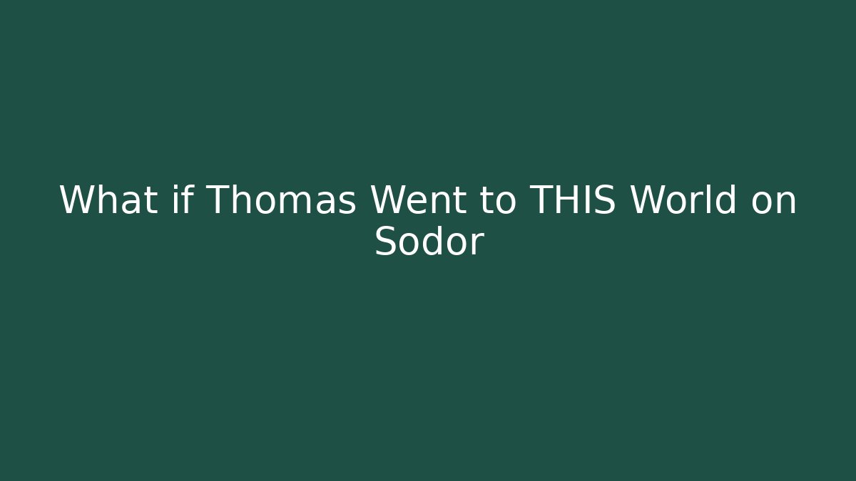 What if Thomas Went to THIS World on Sodor - Critter Realm