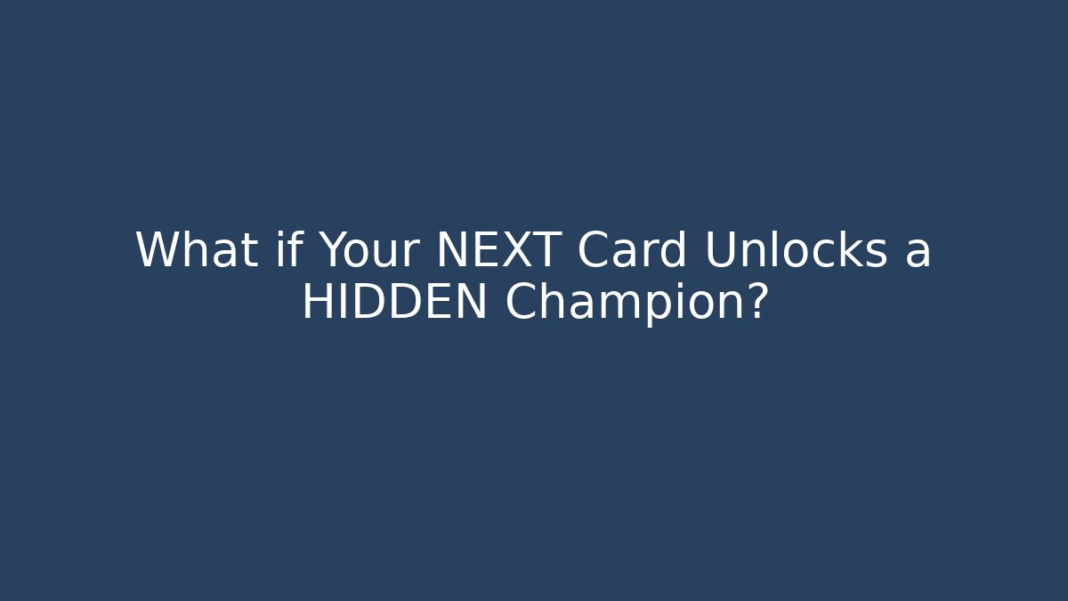 What if Your NEXT Card Unlocks a HIDDEN Champion?