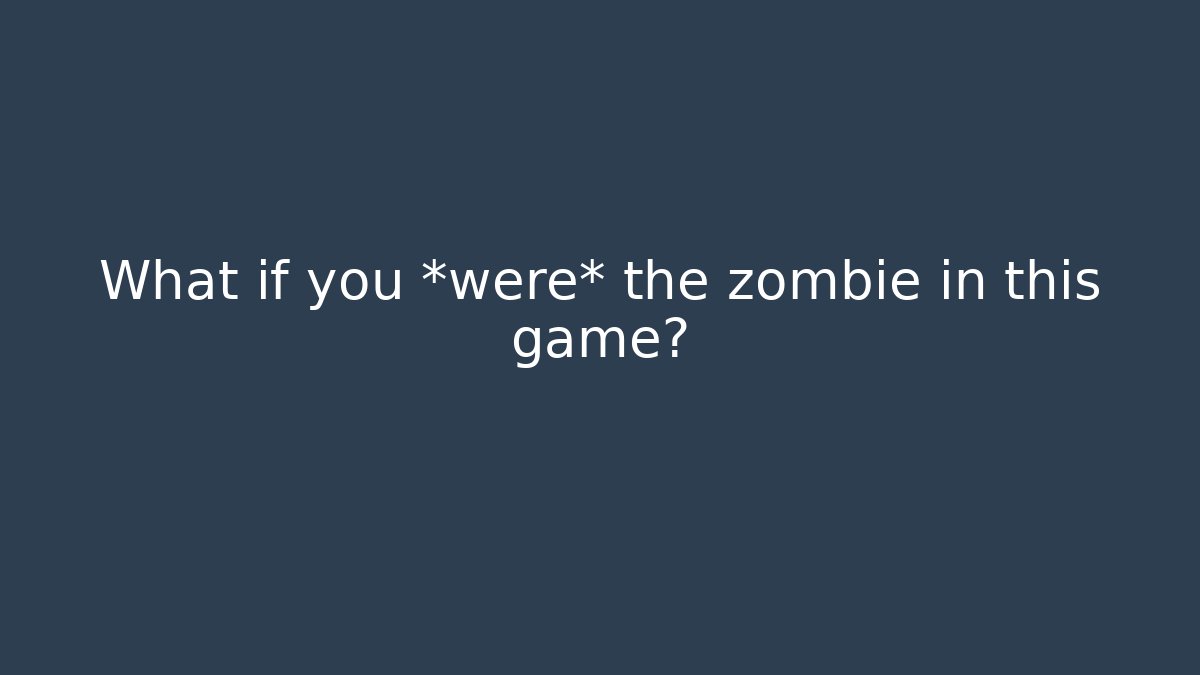 What if you *were* the zombie in this game? - Critter Realm
