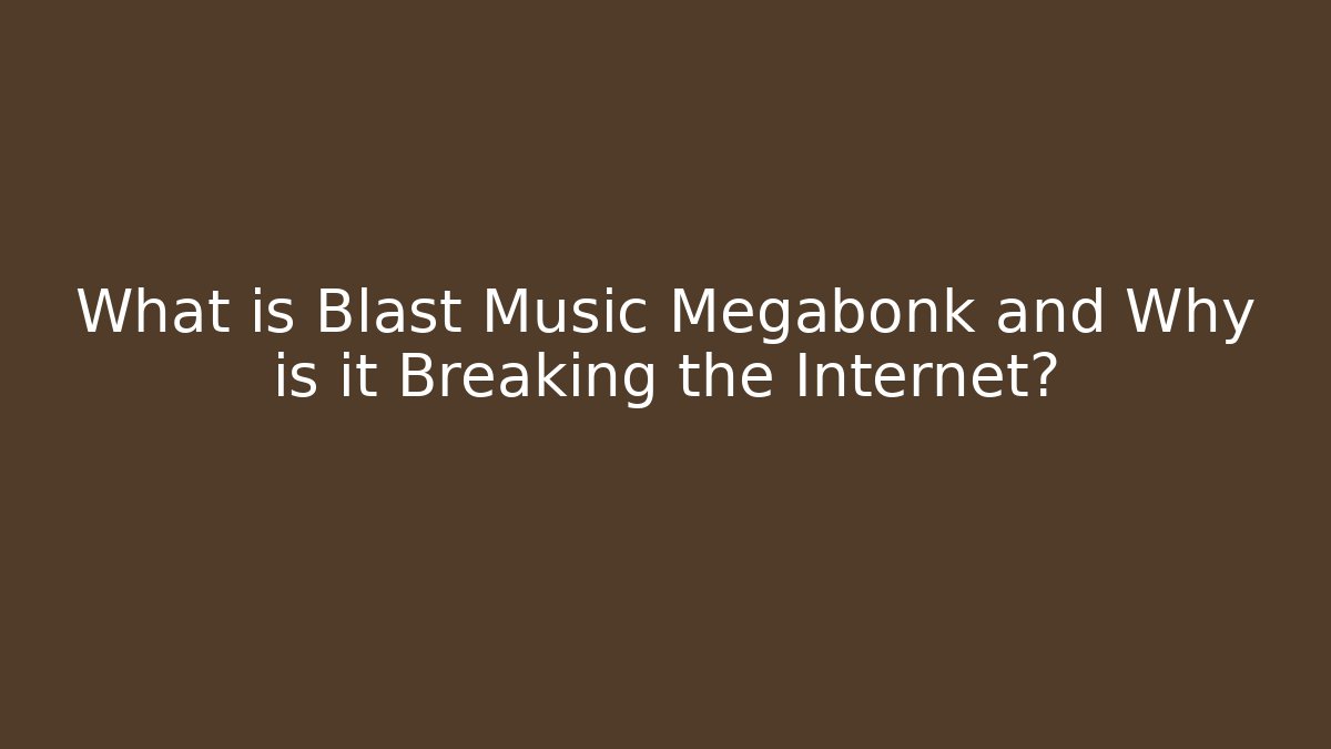 What is Blast Music Megabonk and Why is it Breaking the Internet?