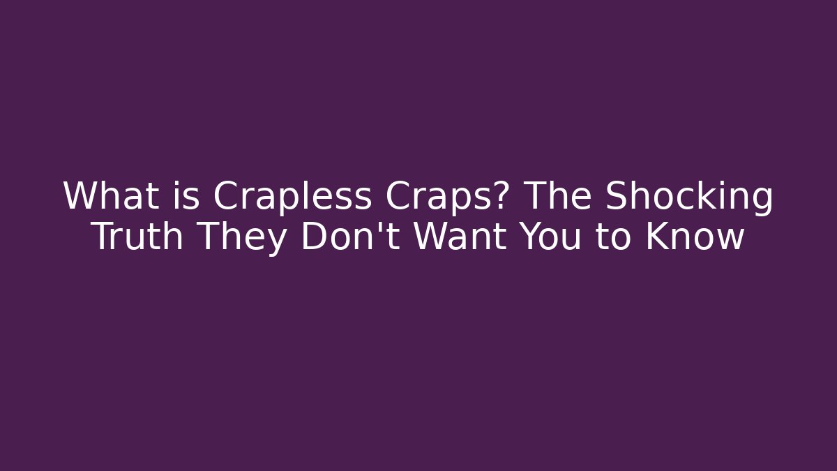 What is Crapless Craps? The Shocking Truth They Don't Want You to Know