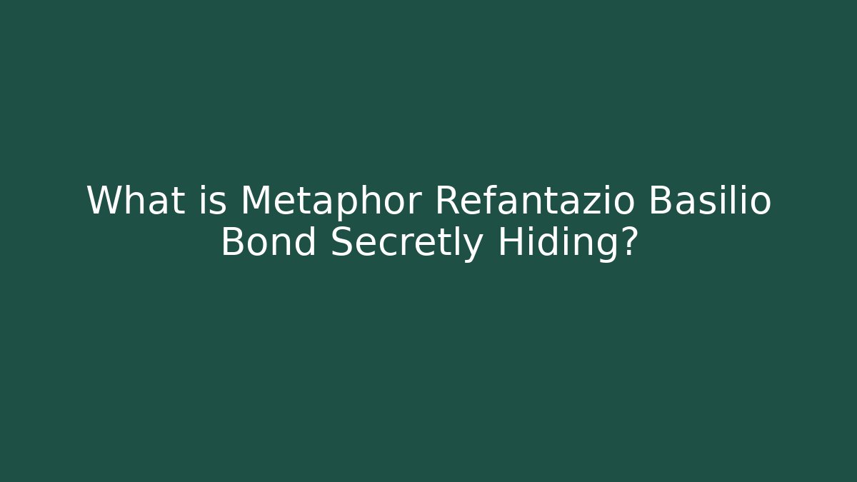 What is Metaphor Refantazio Basilio Bond Secretly Hiding?