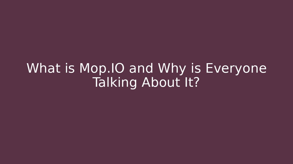 What is Mop.IO and Why is Everyone Talking About It? - Critter Realm
