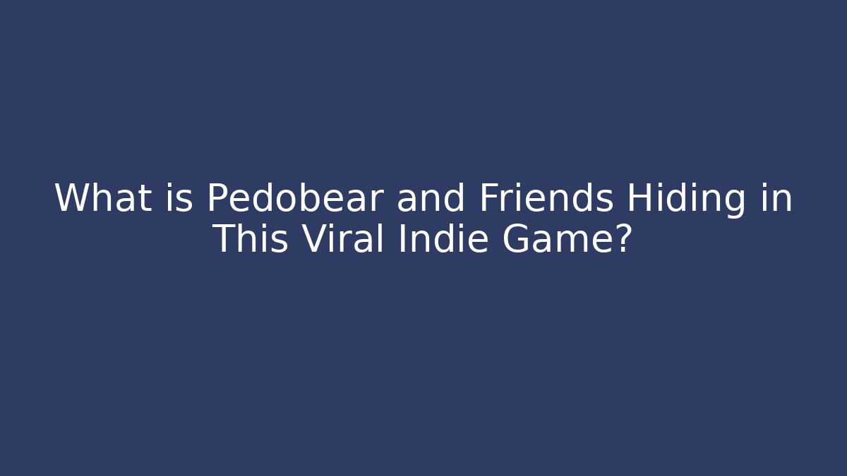 What is Pedobear and Friends Hiding in This Viral Indie Game?