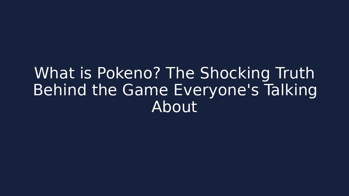 What is Pokeno? The Shocking Truth Behind the Game Everyone’s Talking About