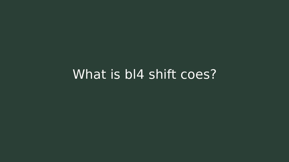 What is bl4 shift coes? - Critter Realm
