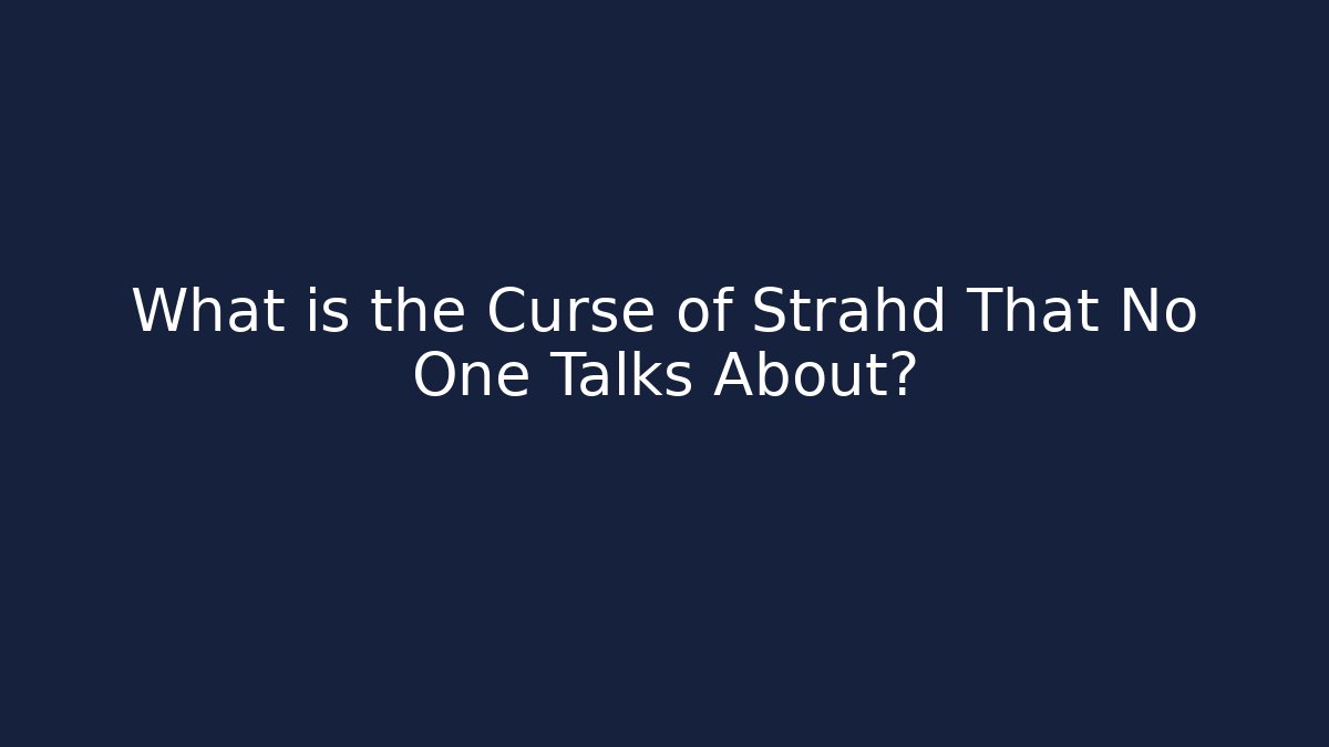 What is the Curse of Strahd That No One Talks About?