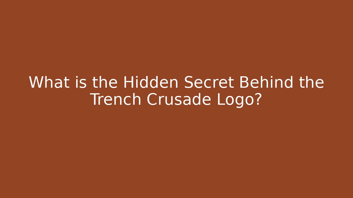 What is the Hidden Secret Behind the Trench Crusade Logo?