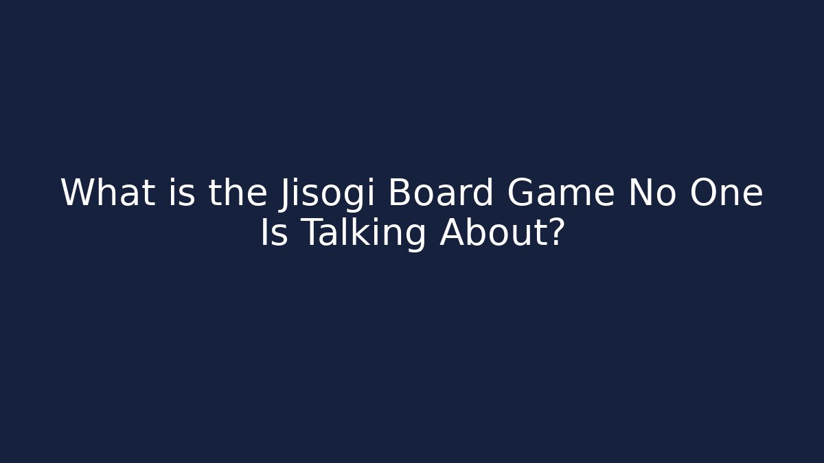 What is the Jisogi Board Game No One Is Talking About?