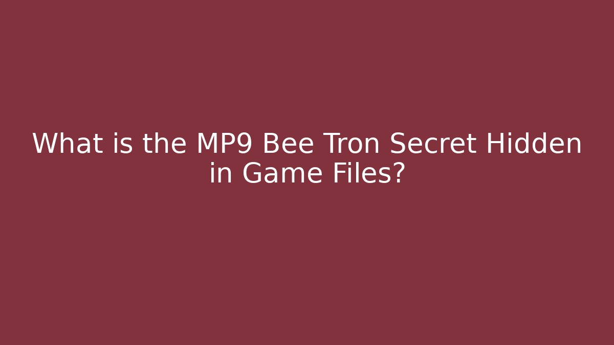 What is the MP9 Bee Tron Secret Hidden in Game Files?
