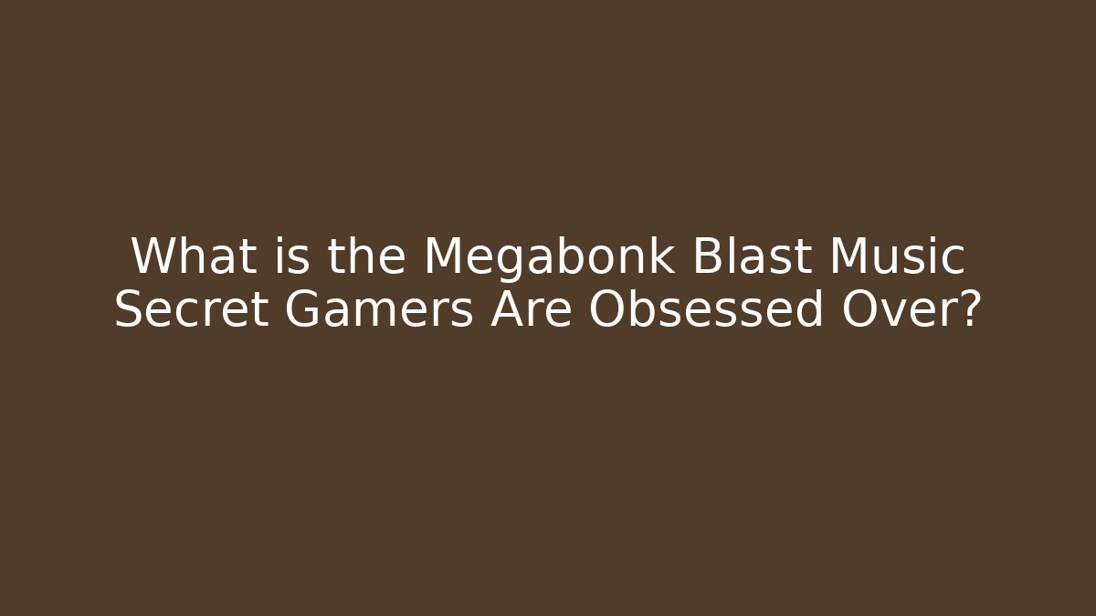 What is the Megabonk Blast Music Secret Gamers Are Obsessed Over?