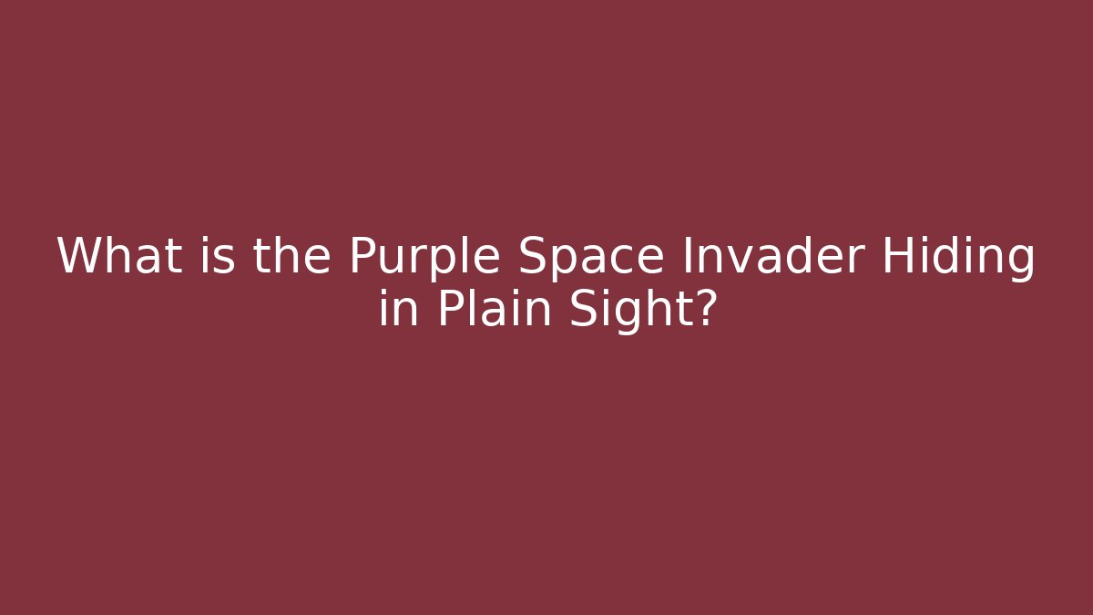 What is the Purple Space Invader Hiding in Plain Sight?