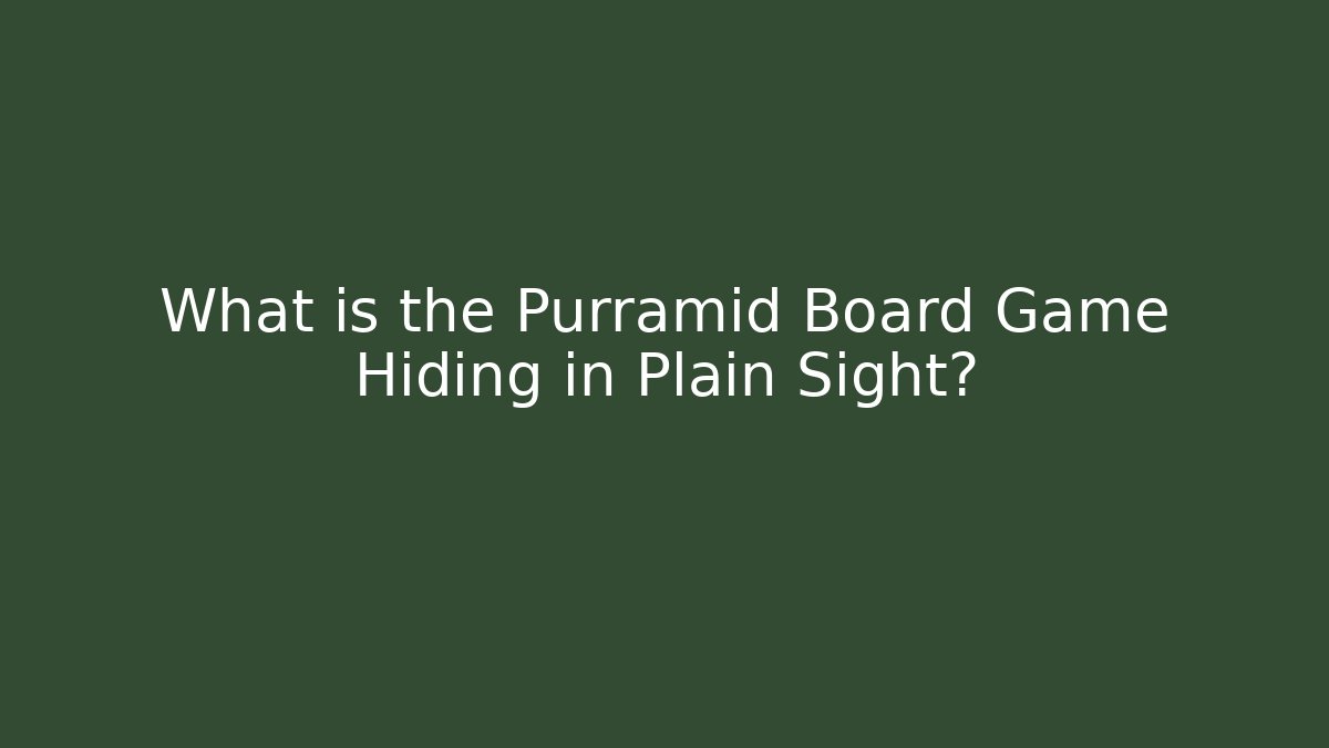 What is the Purramid Board Game Hiding in Plain Sight?