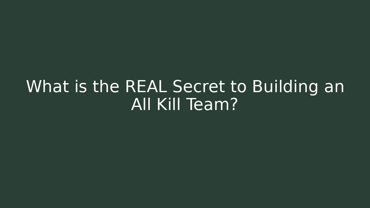 What is the REAL Secret to Building an All Kill Team? - Critter Realm