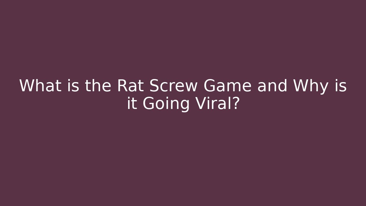 What is the Rat Screw Game and Why is it Going Viral? - Critter Realm