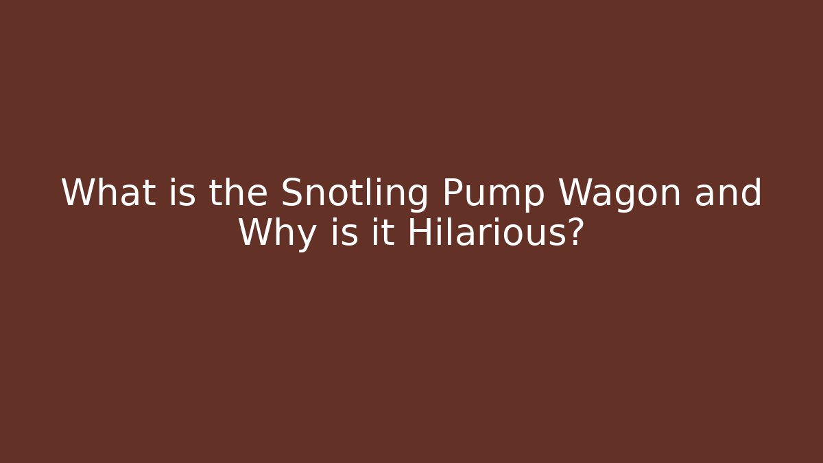 What is the Snotling Pump Wagon and Why is it Hilarious? - Critter Realm