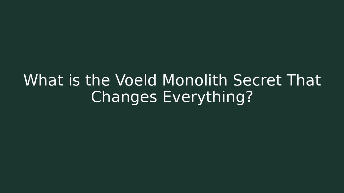 What is the Voeld Monolith Secret That Changes Everything?