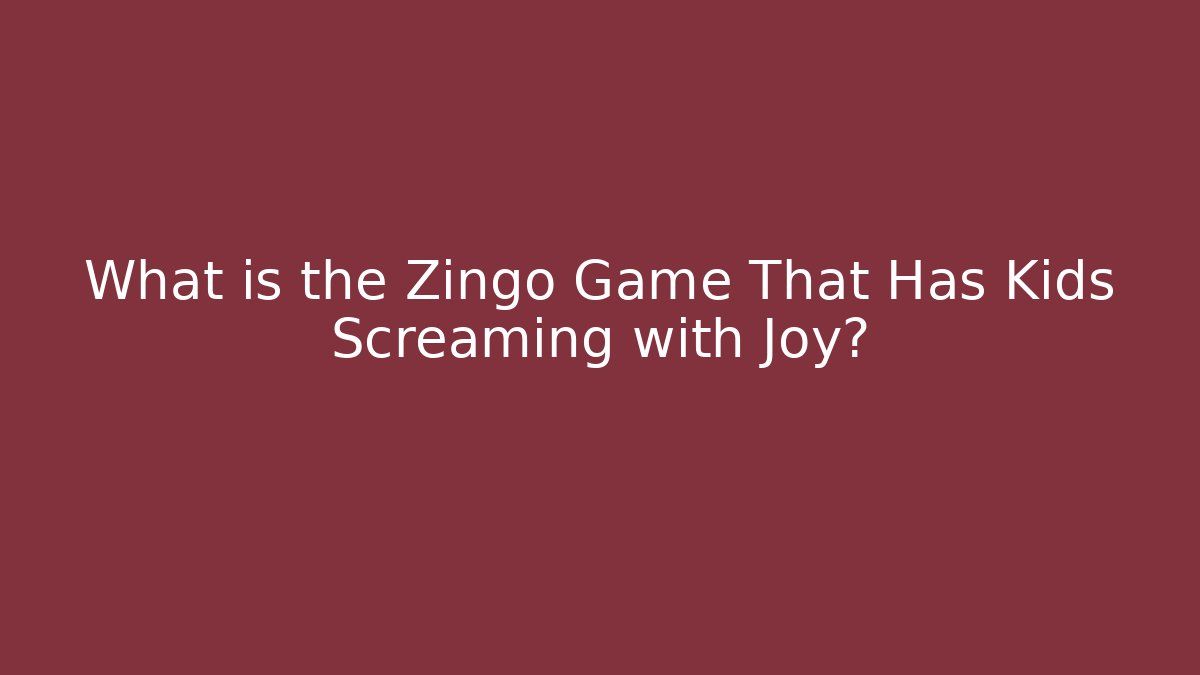 What is the Zingo Game That Has Kids Screaming with Joy?