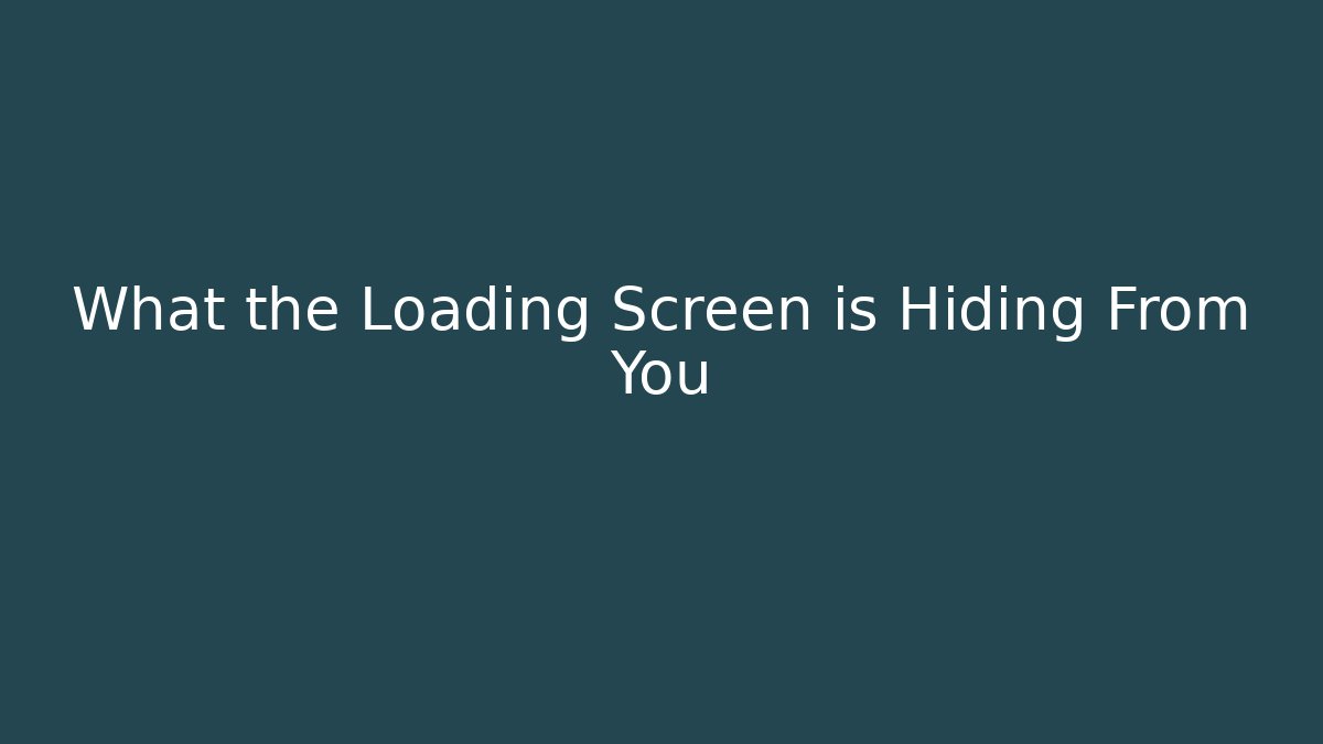 What the Loading Screen is Hiding From You - Critter Realm