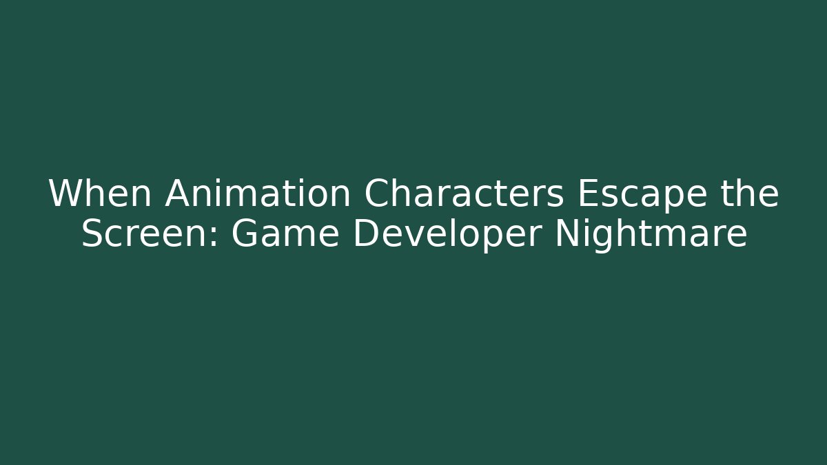 When Animation Characters Escape the Screen: Game Developer Nightmare - Critter Realm