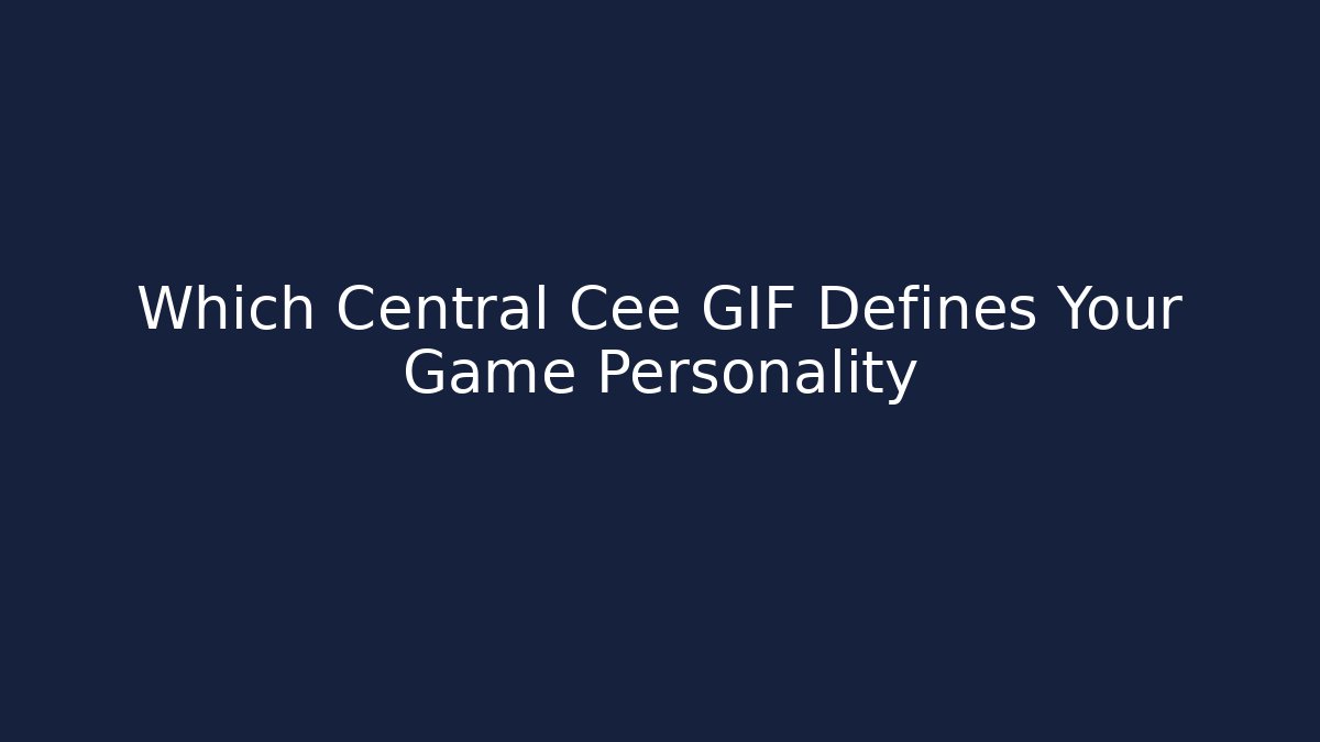 Which Central Cee GIF Defines Your Game Personality
