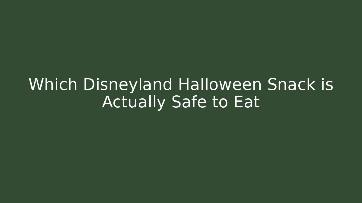 Which Disneyland Halloween Snack is Actually Safe to Eat