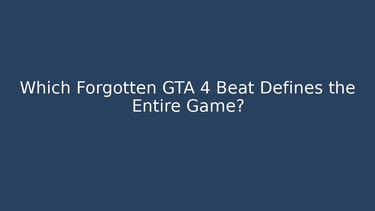 Which Forgotten GTA 4 Beat Defines the Entire Game?