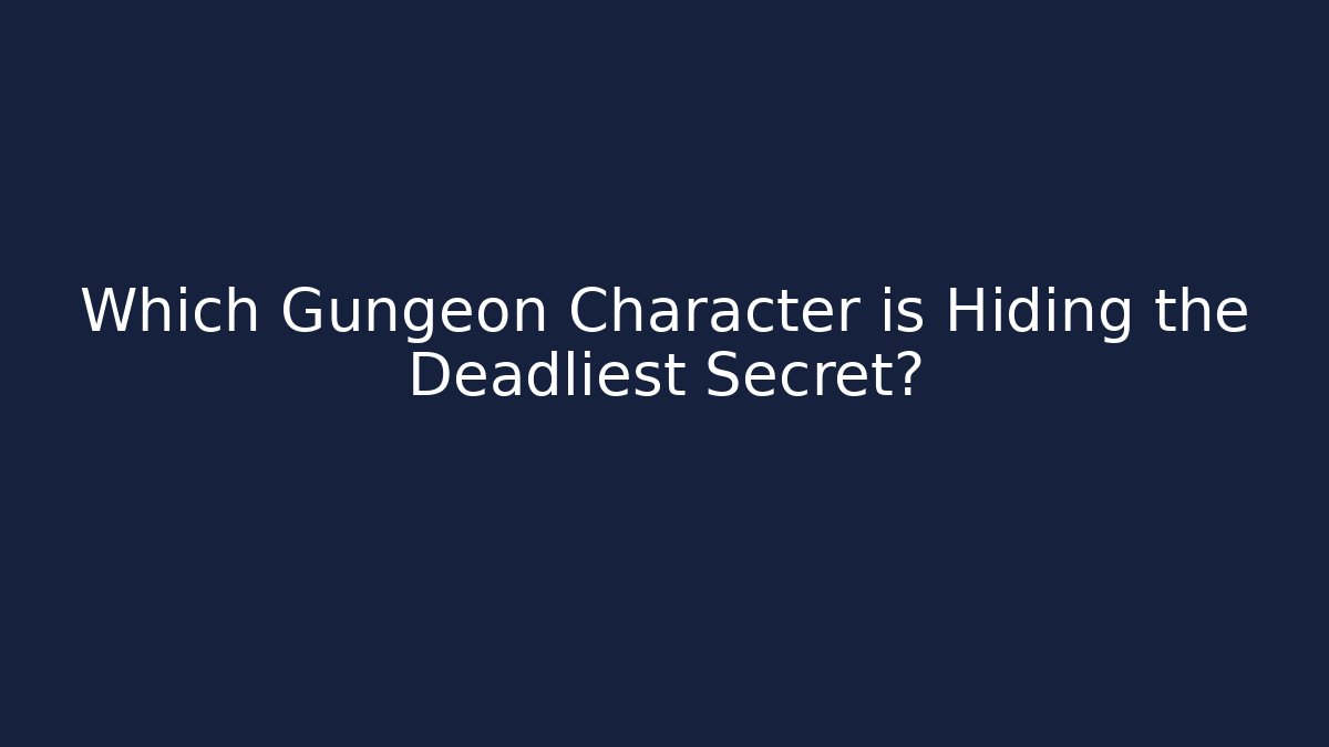 Which Gungeon Character is Hiding the Deadliest Secret? - Critter Realm