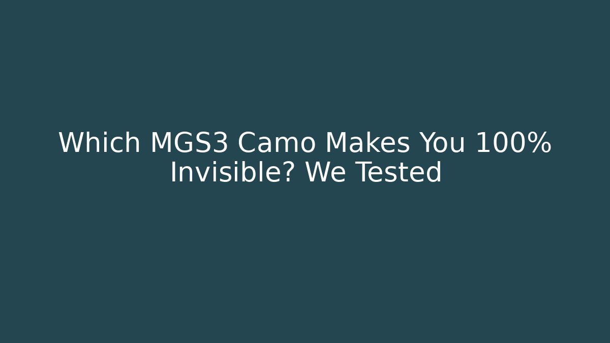 Which MGS3 Camo Makes You 100% Invisible? We Tested