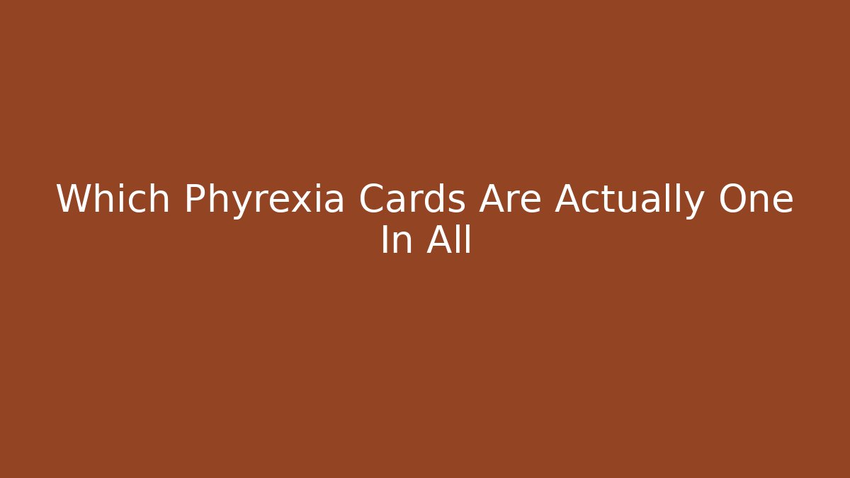 Which Phyrexia Cards Are Actually One In All