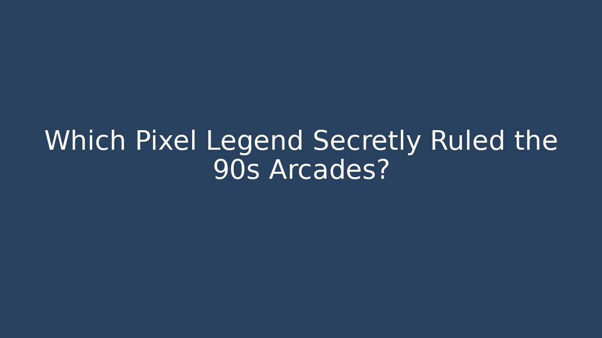 Which Pixel Legend Secretly Ruled the 90s Arcades?