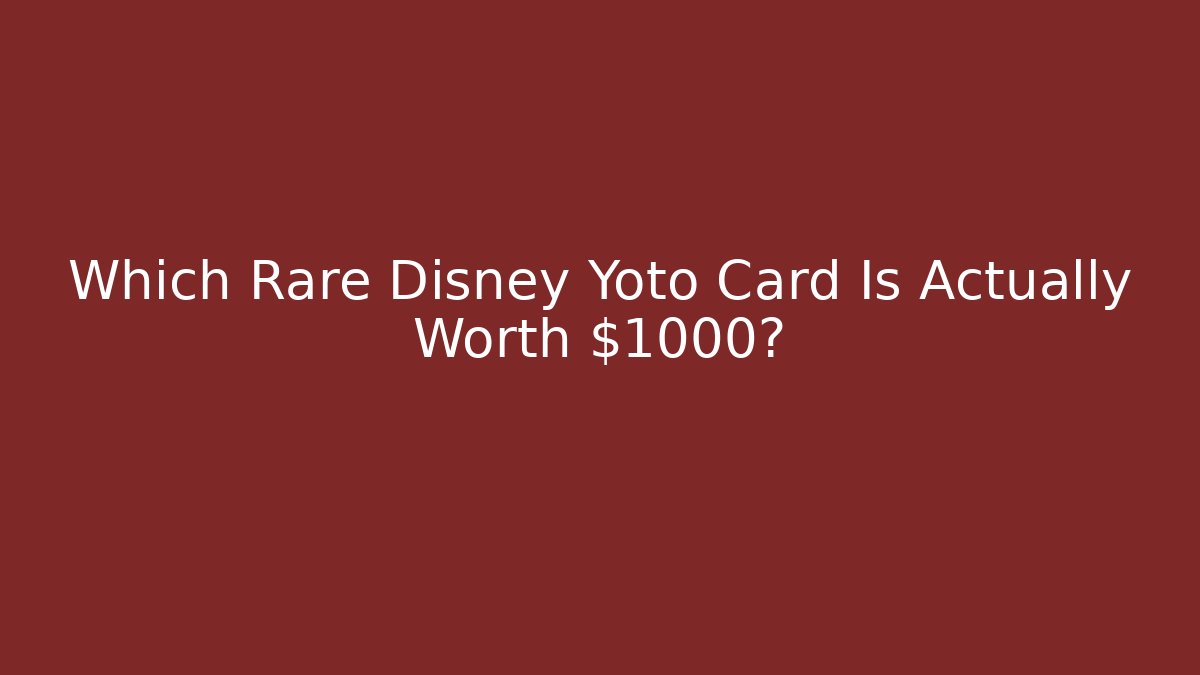Which Rare Disney Yoto Card Is Actually Worth $1000?