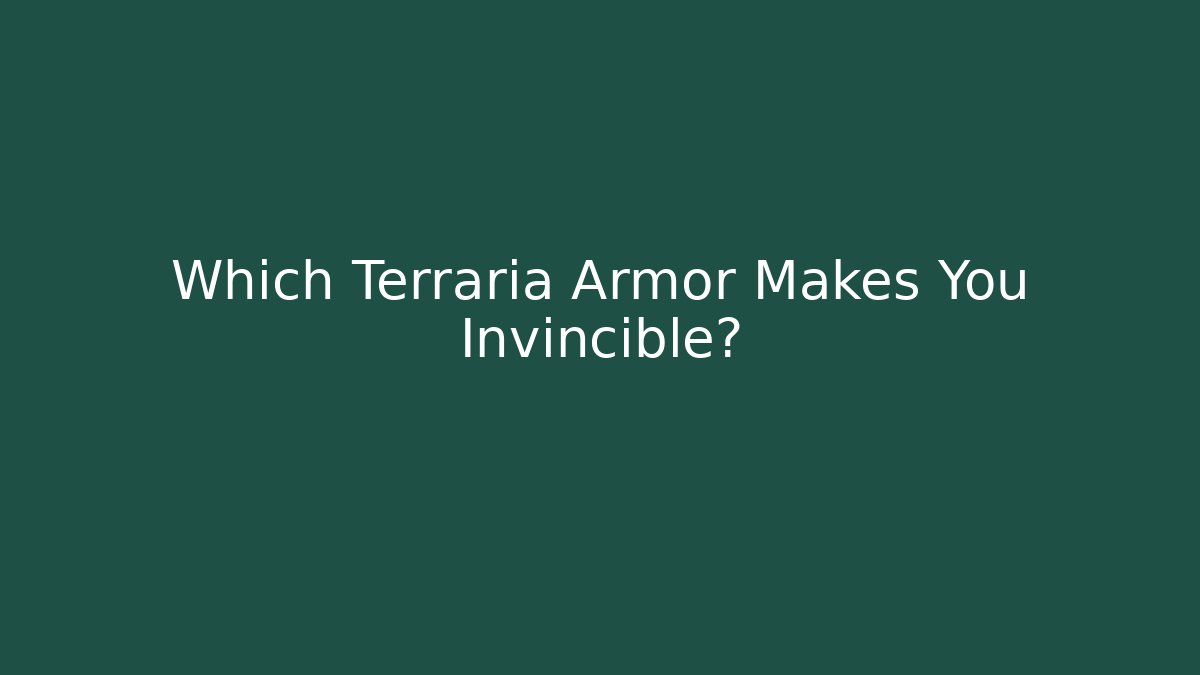 Which Terraria Armor Makes You Invincible? - Critter Realm