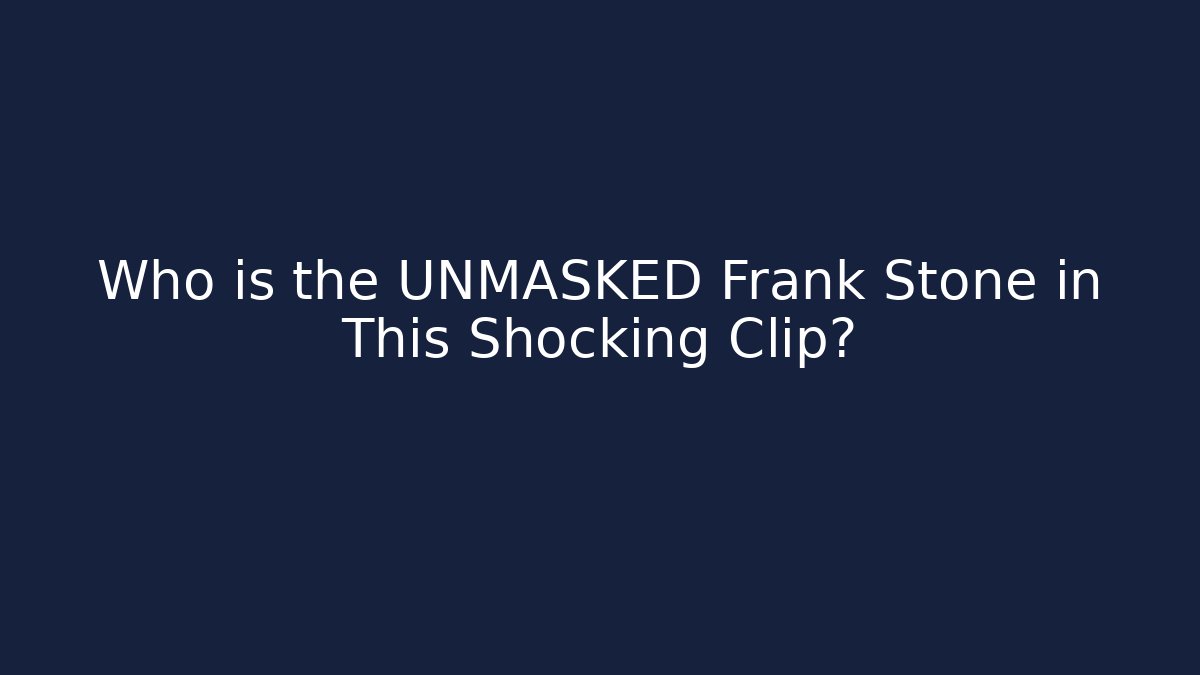 Who is the UNMASKED Frank Stone in This Shocking Clip?