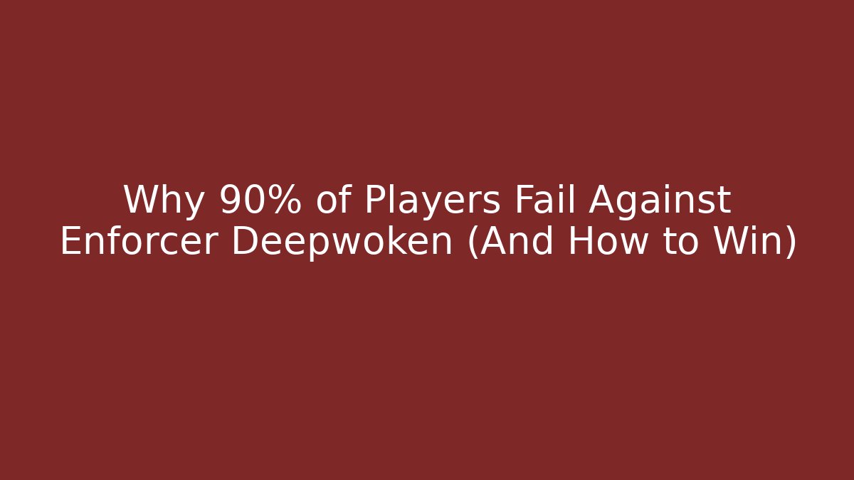 Why 90% of Players Fail Against Enforcer Deepwoken (And How to Win)