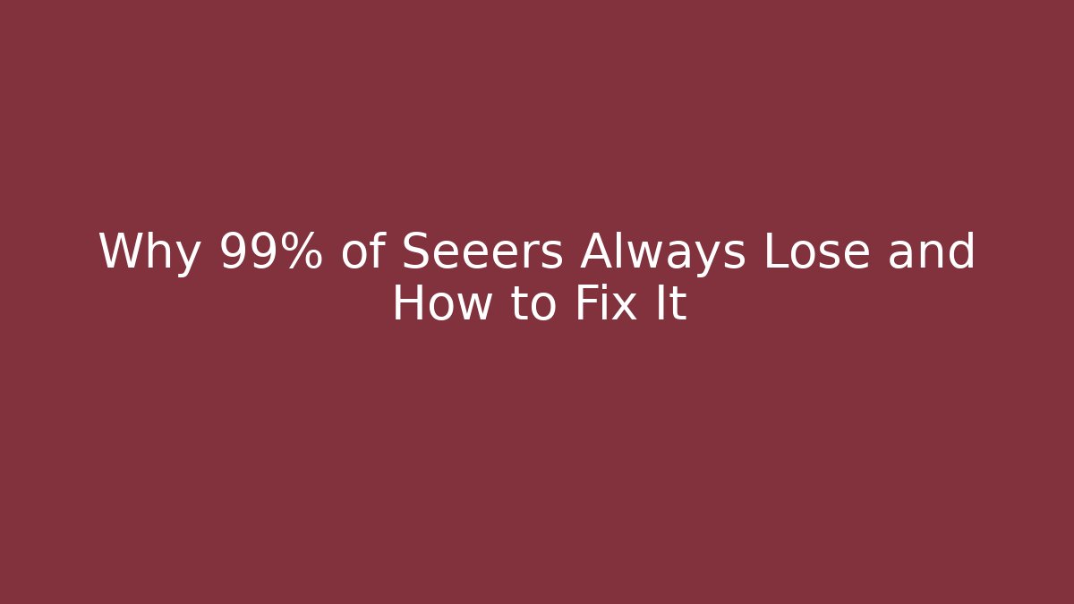 Why 99% of Seeers Always Lose and How to Fix It - Critter Realm