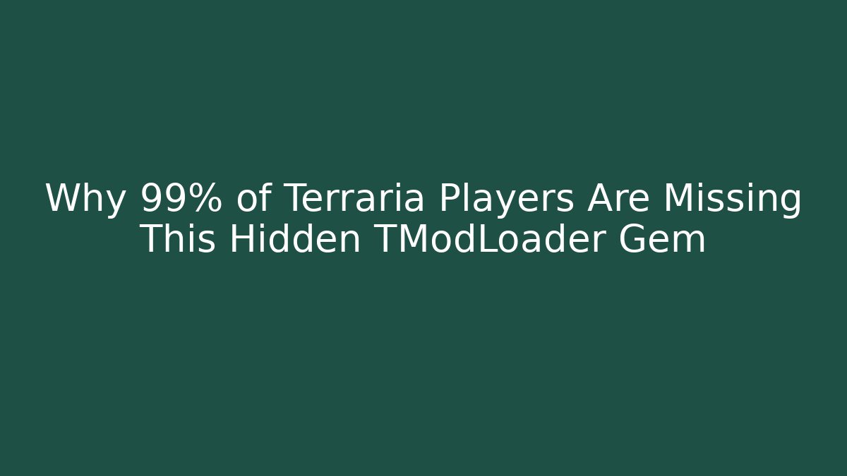 Why 99% of Terraria Players Are Missing This Hidden TModLoader Gem - Critter Realm