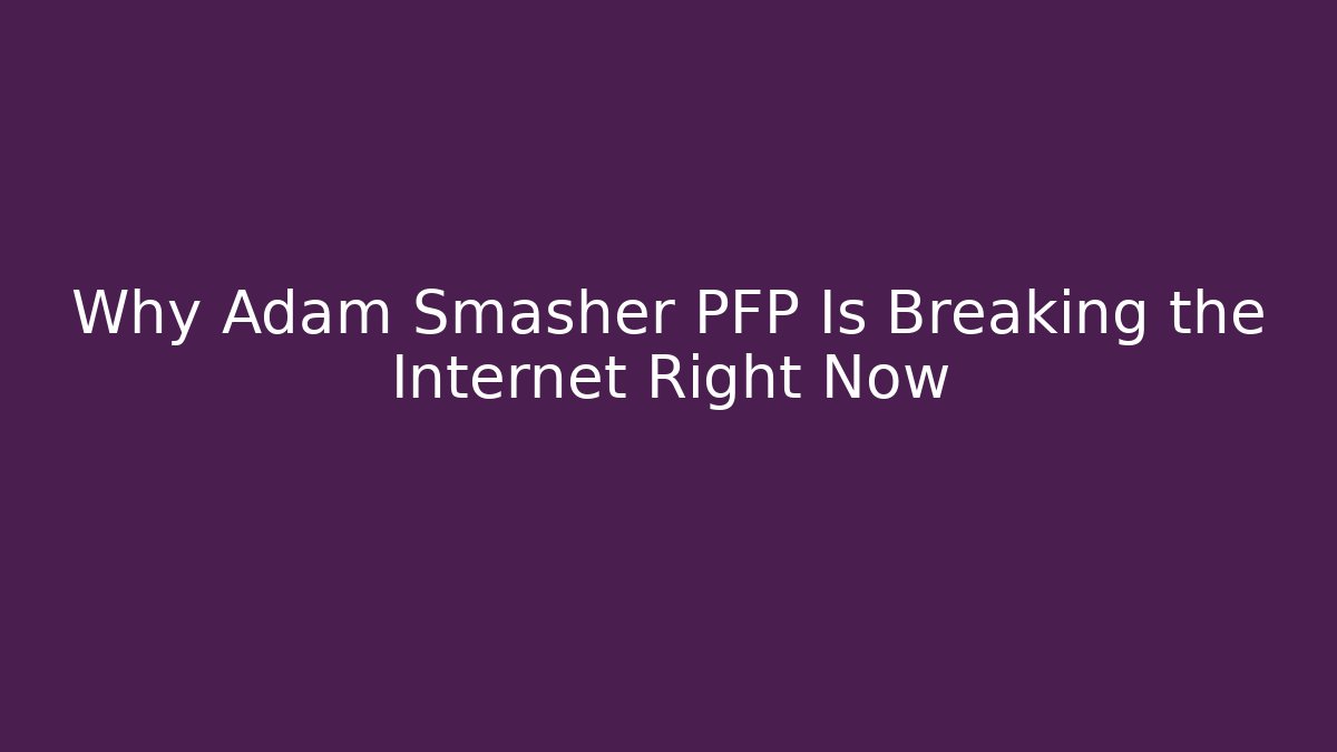 Why Adam Smasher PFP Is Breaking the Internet Right Now
