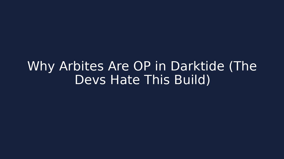 Why Arbites Are OP in Darktide (The Devs Hate This Build)