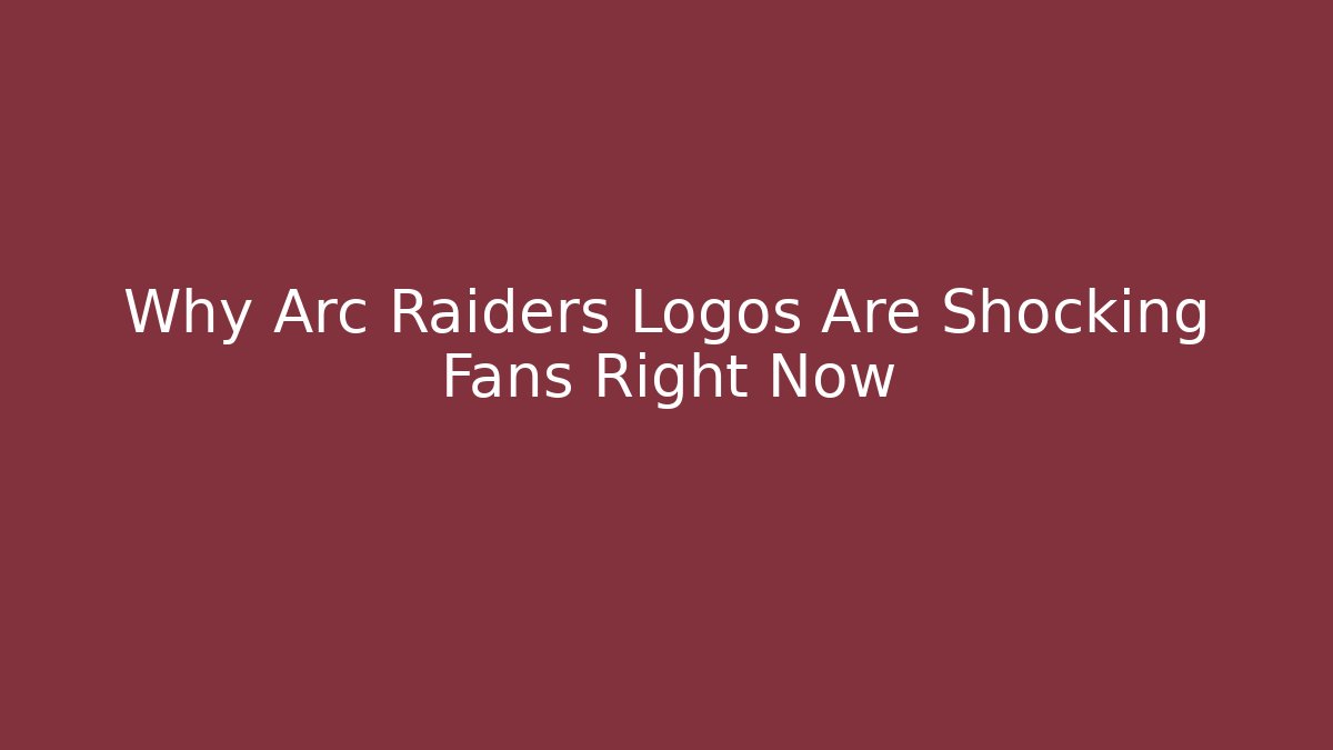 Why Arc Raiders Logos Are Shocking Fans Right Now